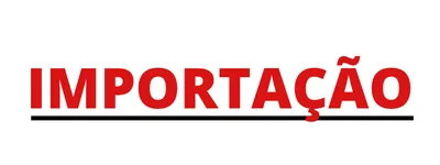 IMPORTAÇÃO